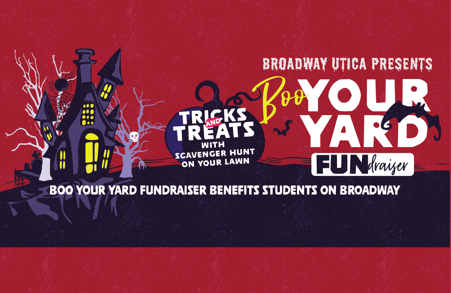 BOO YOUR YARD WITH BROADWAY UTICA