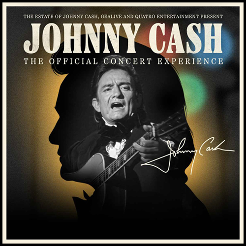 JOHNNY CASH – THE OFFICIAL CONCERT EXPERIENCE